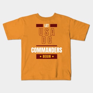 LET WASHINGTON DC COMMANDERS BEGIN Kids T-Shirt